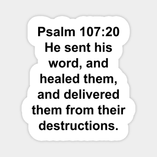 Psalm 107:20  King James Version (KJV) Bible Verse Typography Magnet