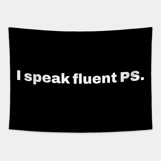 I speak fluent PS Tapestry by Retrovillan