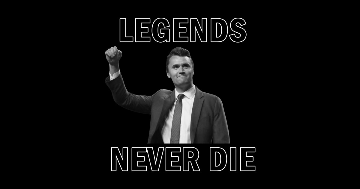Charlie Kirk Legends Never Die Bold Typography Design - Charlie Kirk Legends Never Die - Sticker ...