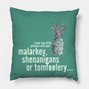 Malarkey Shenanigans Tomfoolery _ Psych Quotes. Pillow