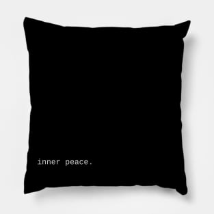 inner peace Pillow