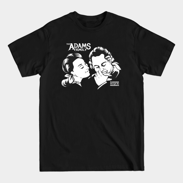 Disover The Adams Family - John & Abigail Adams - John Abigail Adams - T-Shirt