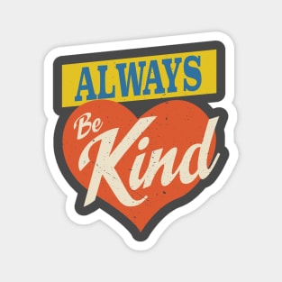 Funny Be Kind Unity Day Vintage Design Gift Magnet