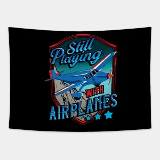 Still Playing With Airplanes Funny Pilot Pun Tapestry