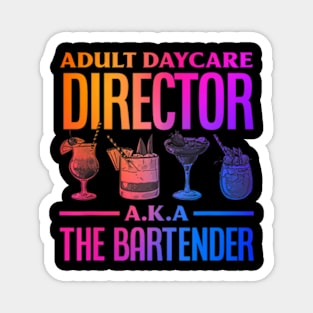 Adult Daycare Director Aka The Bartender Magnet