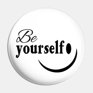 be yourself Pin