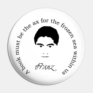 Franz Kafka Quote Pin