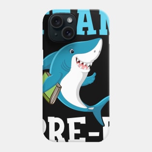 Pre-K Teacher Student Shirts Shark Back To School Gift Phone Case