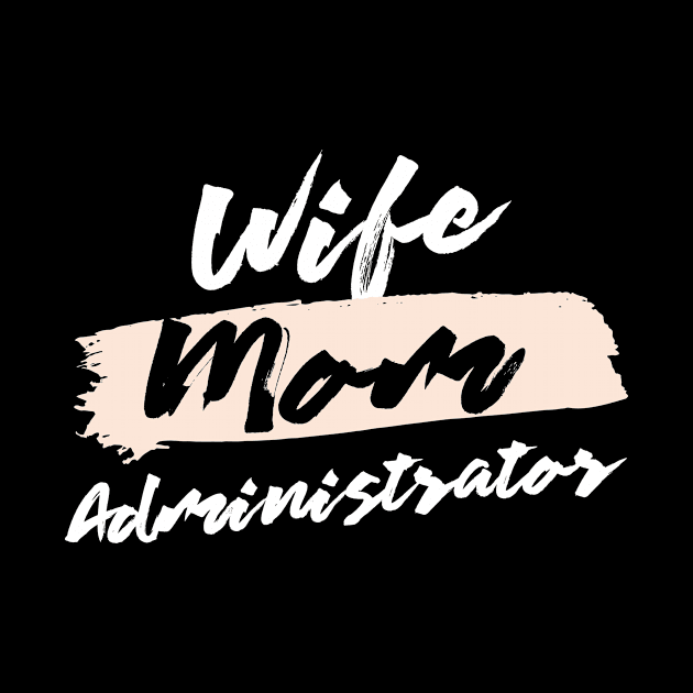 Cute Wife Mom Administrator Gift Idea by BetterManufaktur