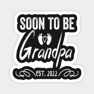 Soon to be Grandpa Est 2022, Funny pregnant design for a new baby to all family Magnet