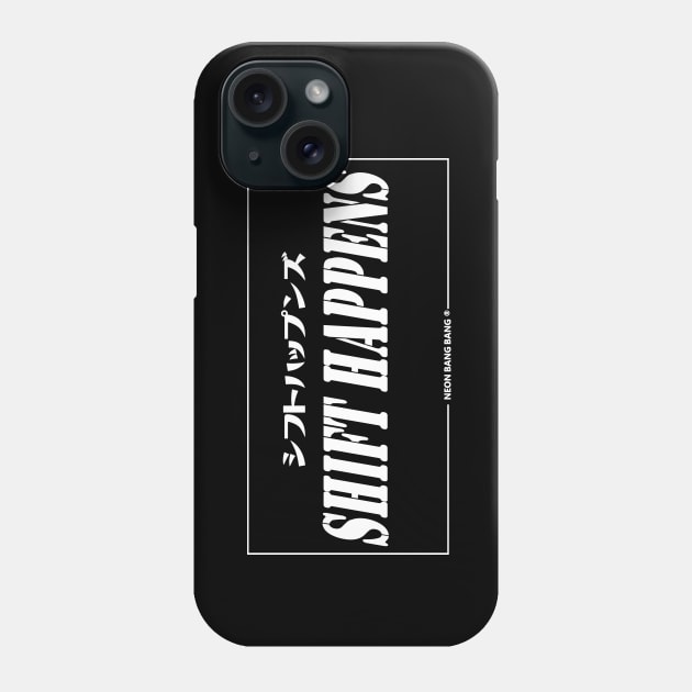 JDM "Shift Happens" Japanese Bumper Sticker Phone Case by Neon Bang Bang