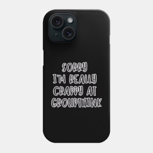 Nonconformist Fight The Power anti Groupthink Phone Case