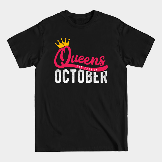 Discover Queens Born October - October - T-Shirt