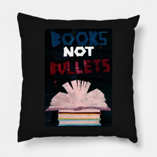 Books not Bullets Pillow