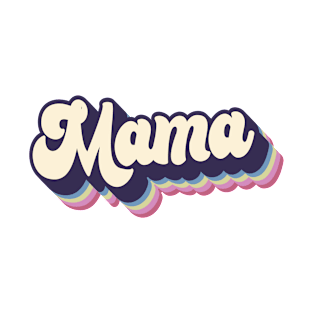 MAMA - Retro Style, Mother's Day Gift For Mom Women Wife T-Shirt