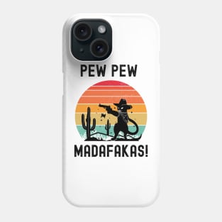 Pew Pew Madafakas Phone Case