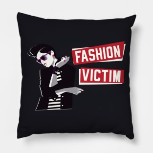 Fashion Victim Women Apparel Trend Pillow