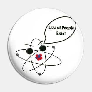 Don’t Believe Atoms, They Make Up Everything. Pin