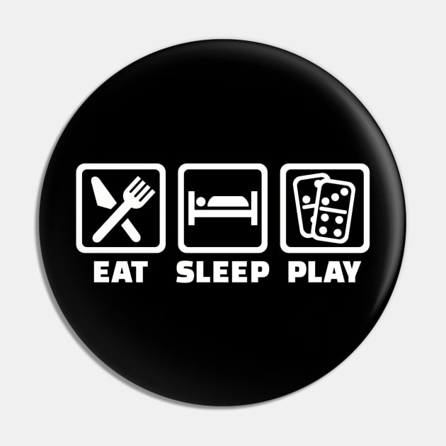 Eat sleep Domino Pin by Designzz