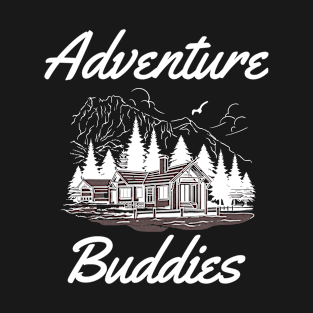 Adventure buddies, adventure lover T-Shirt