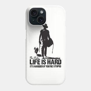 LIFE IS HARD Phone Case