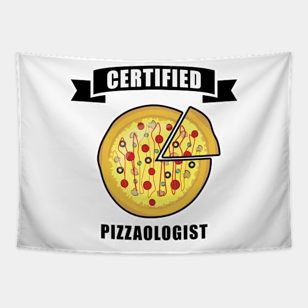 Certified Pizzaologist - Funny Pizza Quote Tapestry by DesignWood Atelier