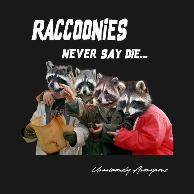 Raccoonies... by UnanimouslyAnonymous