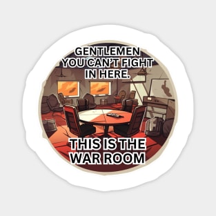 This is the war room Magnet