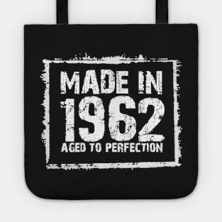 Made In 1962 Aged To Perfection – T & Hoodies Tote