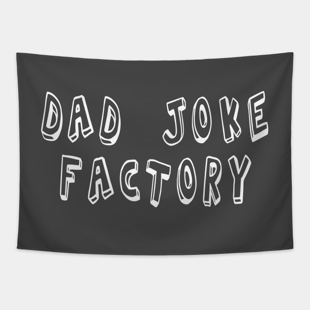 Dad Joke Factory Tapestry by Tessa McSorley
