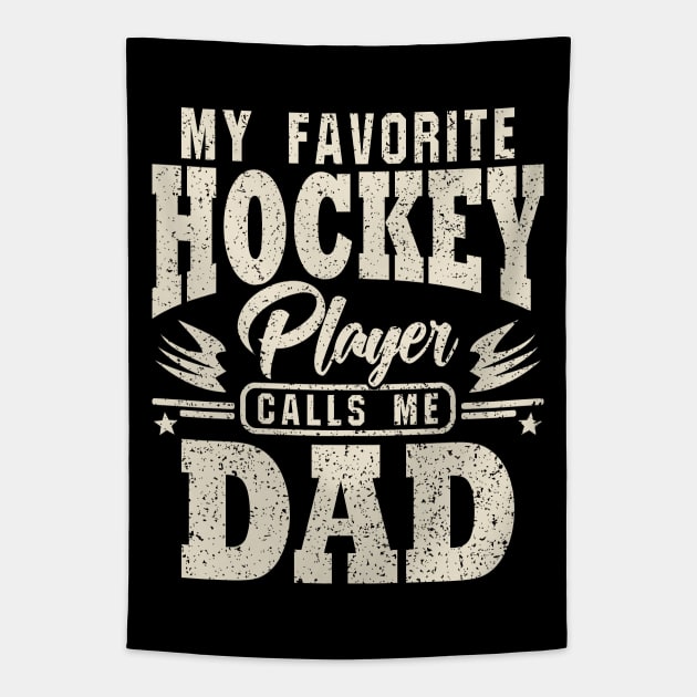 Dad My Favorite Hockey Player Calls Me Tapestry by JaussZ