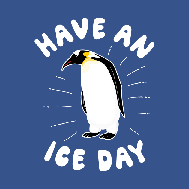 Have An Ice Day - Cute Penguin by Dan66