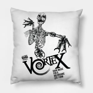 Vortex! Dark Music For A Bio Organic LifeForm Pillow