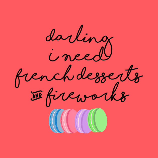 French Desserts & Fireworks by ThatWeirdGirlStore