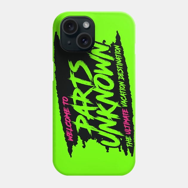 Parts Unknown Phone Case by HeyBeardMon