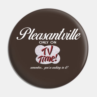 Pleasantville Pin