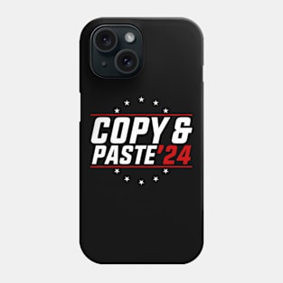 Copy And Paste 2024 Funny Presidential Election Party Phone Case