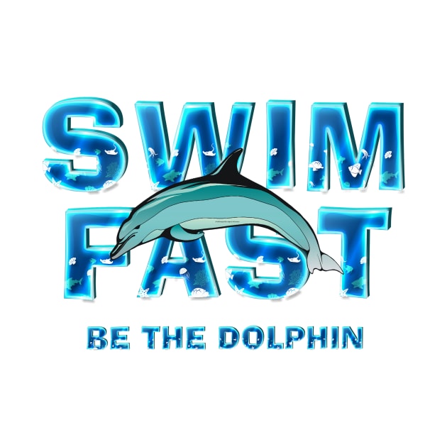 Swim Dolphin Fast by teepossible