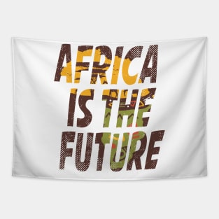 Africa Is The Future Tapestry