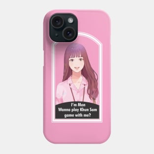 MonMon : Wanna play Khum Sam game with me? Phone Case