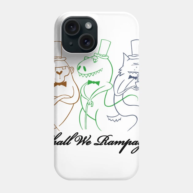 Shall We Rampage? Phone Case by calavara