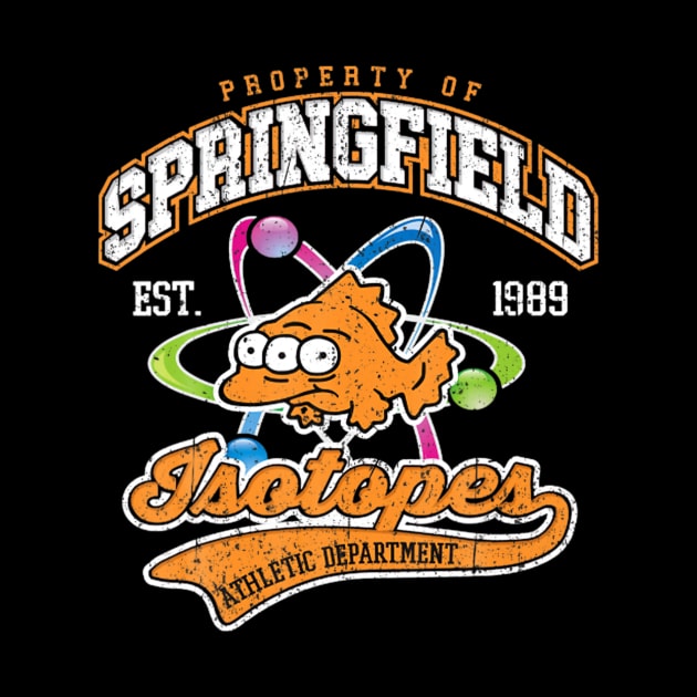 Vintage Property Of Springfield Isotopes by oydengadiand