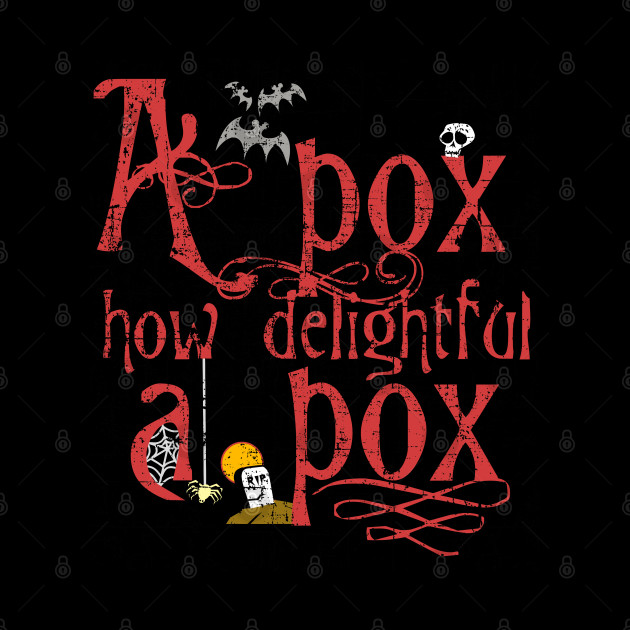 A pox, how delightful a pox - From Nightmare Before Christmas - The Nightmare Before Christmas - Phone Case