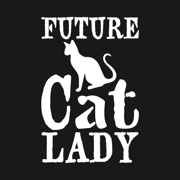 Future Cat Lady by teestore_24