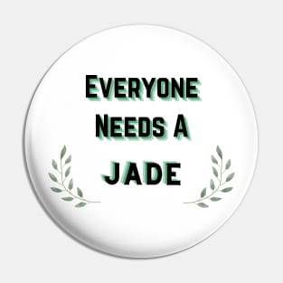 Jade Name Design Everyone Needs A Jade Pin