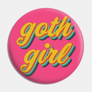 Goth Girl (funny/ironic) Pin