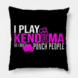 I play kendama so i don't punch people Pillow