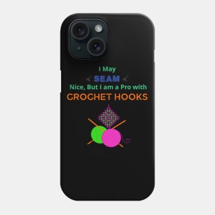 I may Seam Nice, But.. Funny Sewing Quilting Crocheting Gift Phone Case