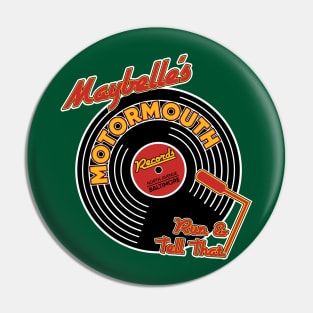 Maybelle's Motormouth Records Pin