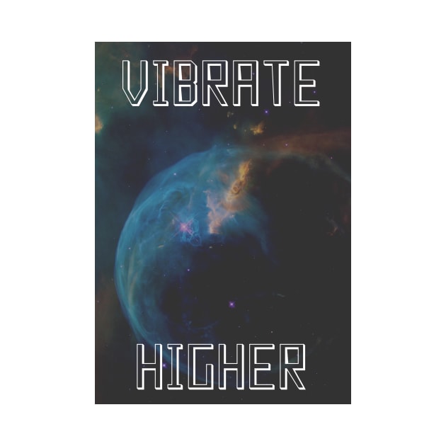 Vibrate Higher by Kira Savvy 